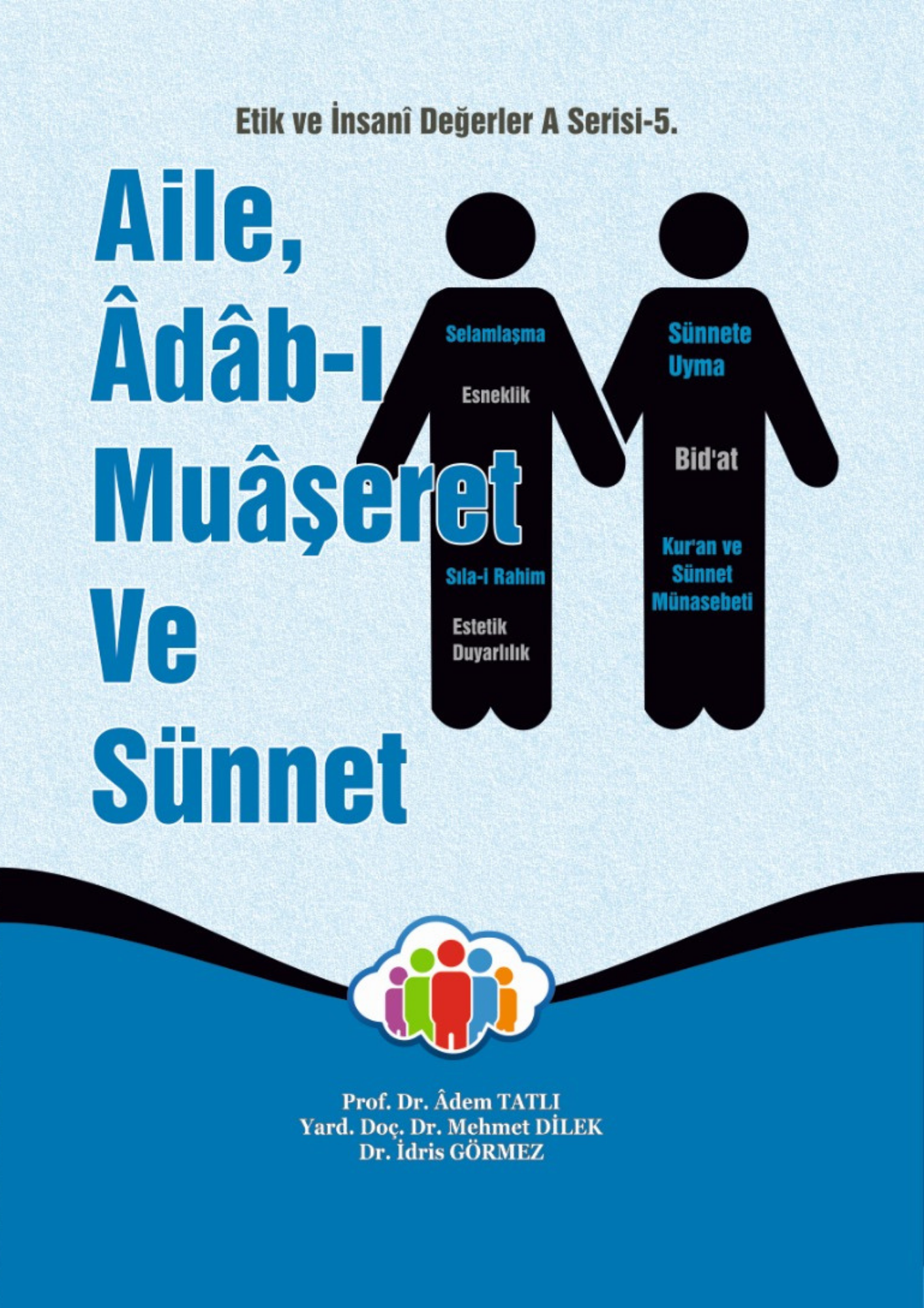 AİLE, ÂDÂB-I MUÂŞERET  VE SÜNNET